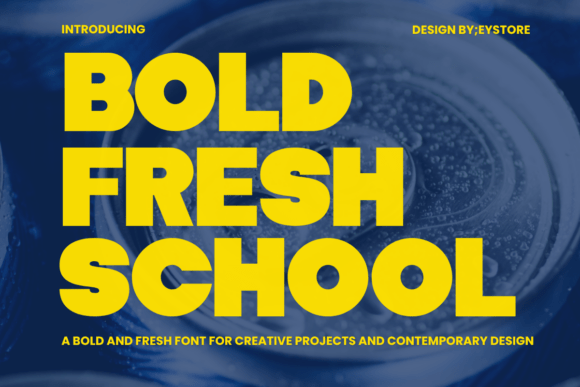 Bold Fresh School: The Display Typeface for High-Impact Campaigns