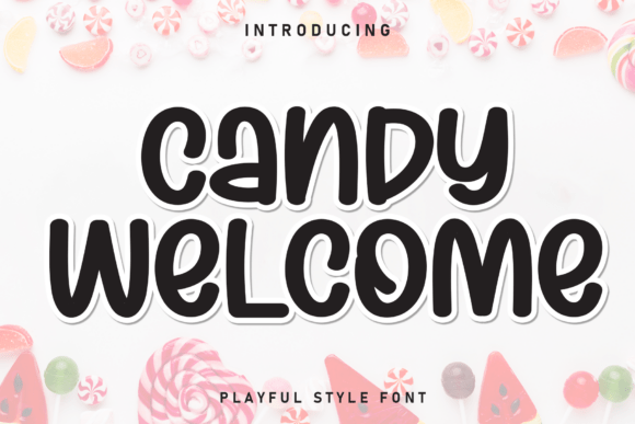 Candy Welcome: The Sweet Typeface That Transforms Small Business Branding