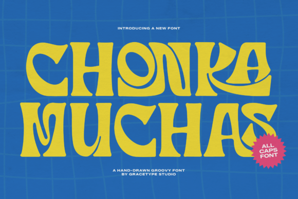Chonka Muchas: The Groovy Display Typeface for Bold Campaigns