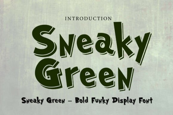 Sneaky Green: A Vivacious Display Typeface for Bold Branding