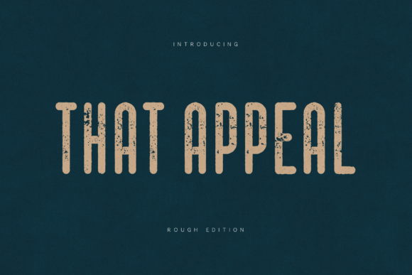 Thаt Appeal Rough Edition: A Bold Display Font for Authentic Branding