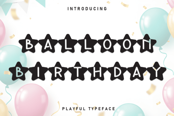 Upgrade Your Brand with the Balloon Birthday Typeface